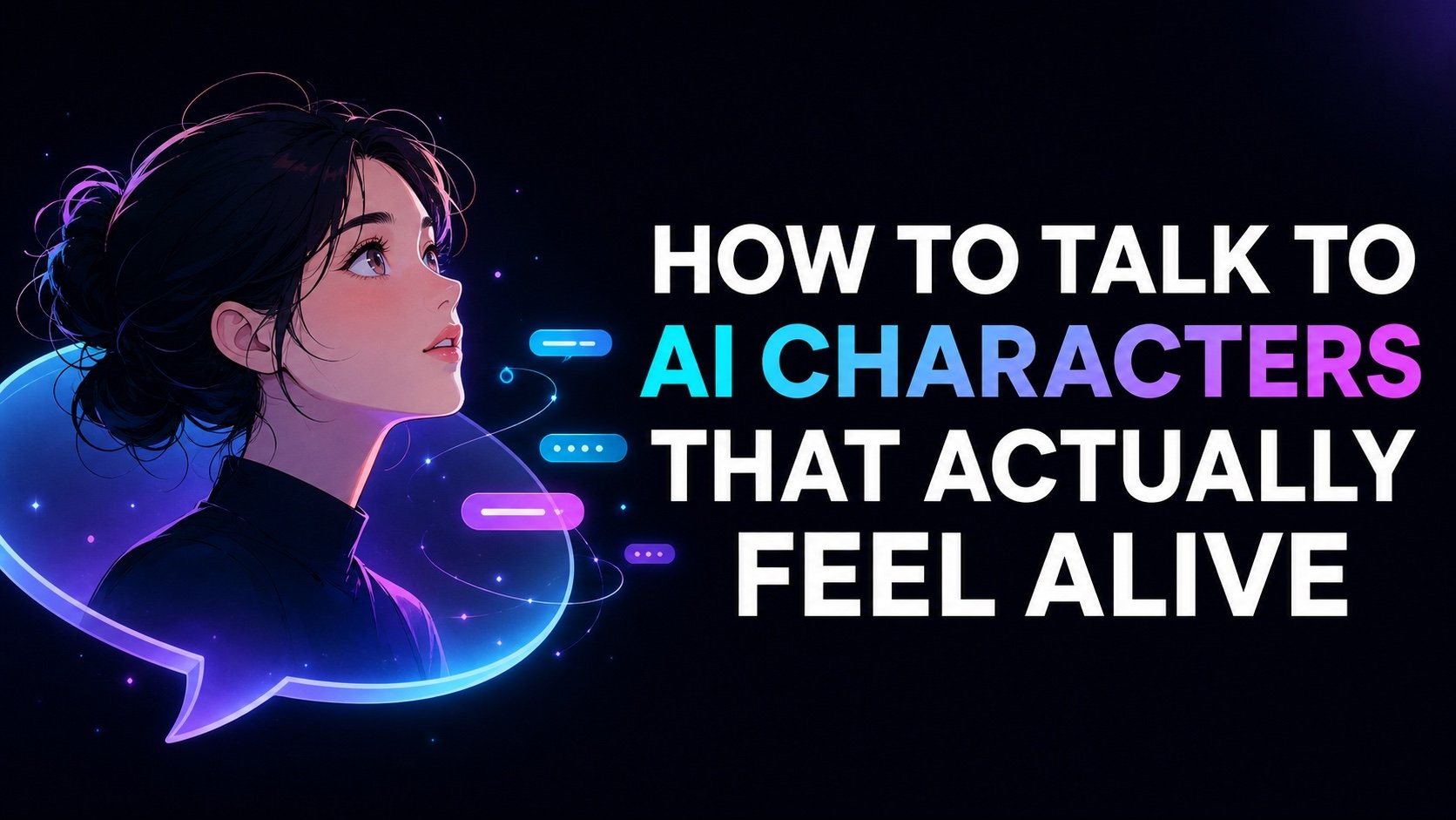 How to Talk to AI Characters That Actually Feel Alive illustration